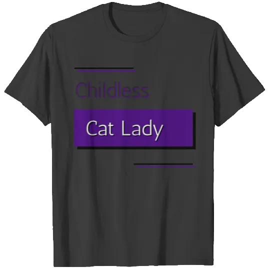 Childless Cat Lady T-shirt
