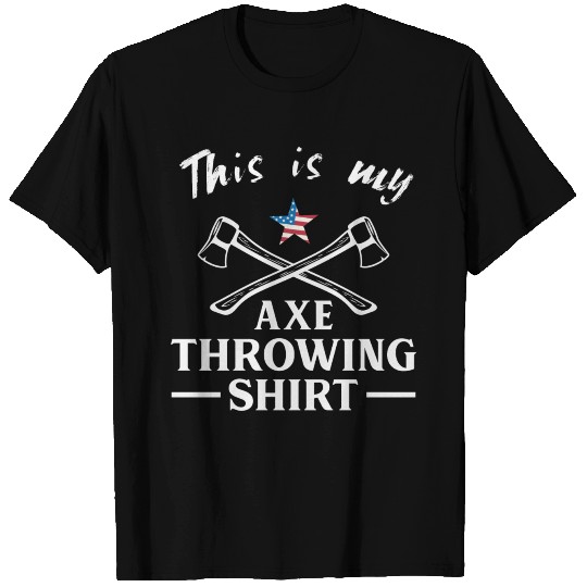 This is my axe throwing shirt patriotic US star T-shirt