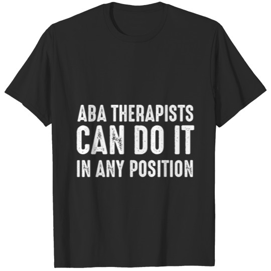 Discover ABA Therapist A Lot Behavior Analyst Autism T-shirt