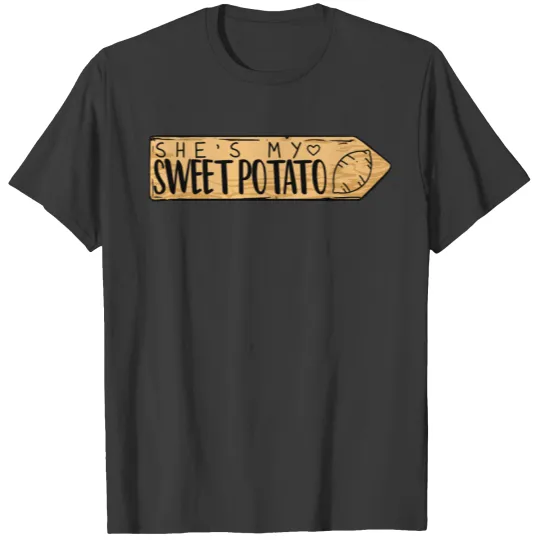 She's My Sweet Potato Married Couple T-shirt