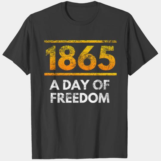 Juneteenth 1865 - a day of freedom T-shirt
