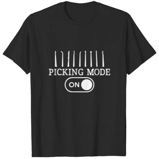 Discover Locksmith Picking Mode On Pick Tools T-shirt