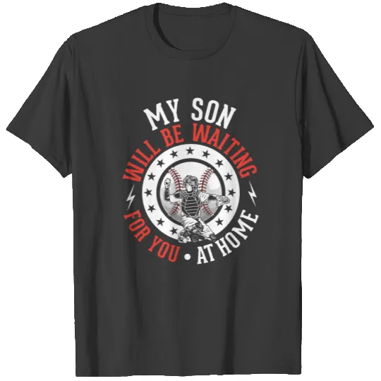 Baseball Dad Mom Baseball Catcher T-shirt
