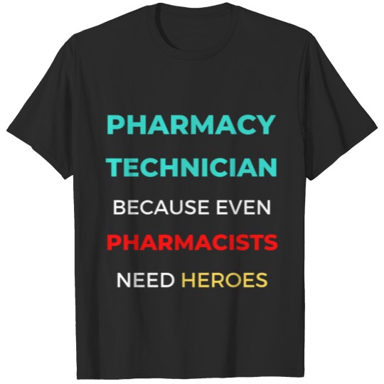 Discover Pharmacy Technician Because Even Pharmacists T-shirt