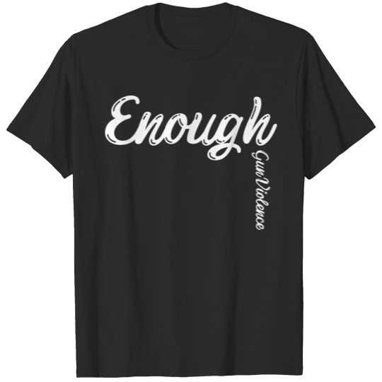 Discover Stop Gun Violence We Can End Gun Violence T-shirt