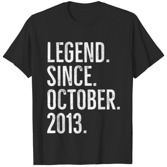 Discover Legend Since October 2013 T-shirt