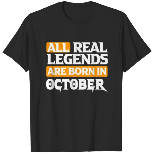 Discover All Real Legends Are Born In October T-shirt