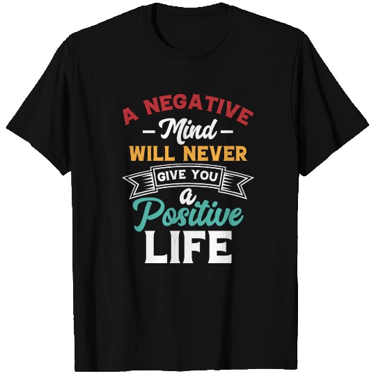 Inspiration: Positive Life T-shirt