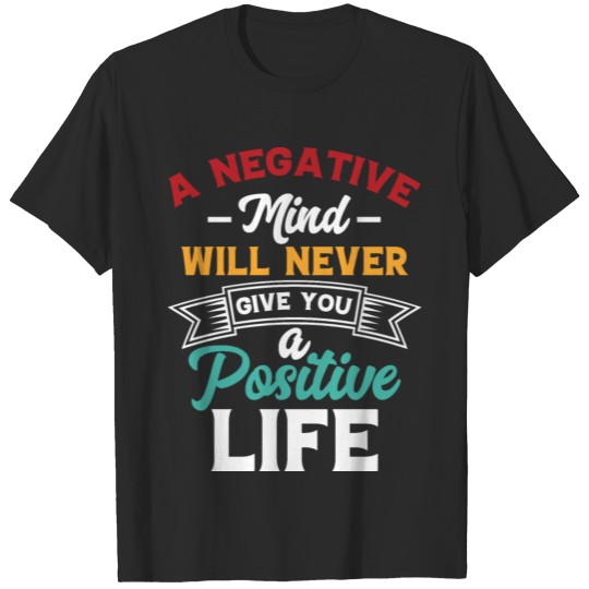 Inspiration: Positive Life T-shirt