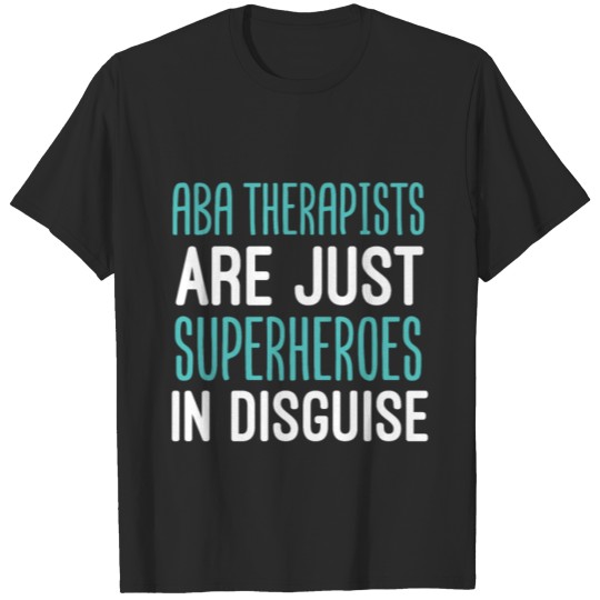 Discover ABA Therapist Disguise Behavior Analyst Autism T-shirt
