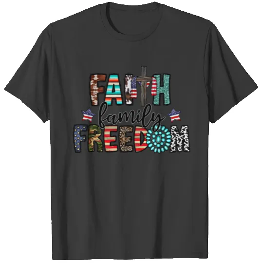 Faith Family Freedom T-shirt