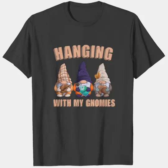 Funny Gardening Gnomes Men Women Gnome T-shirt