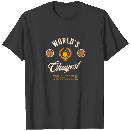 worlds best teacher trophy T-shirt