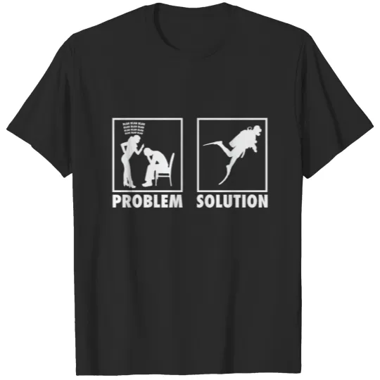 Discover Scuba Diving Scuba Diver Statement Problem T-shirt