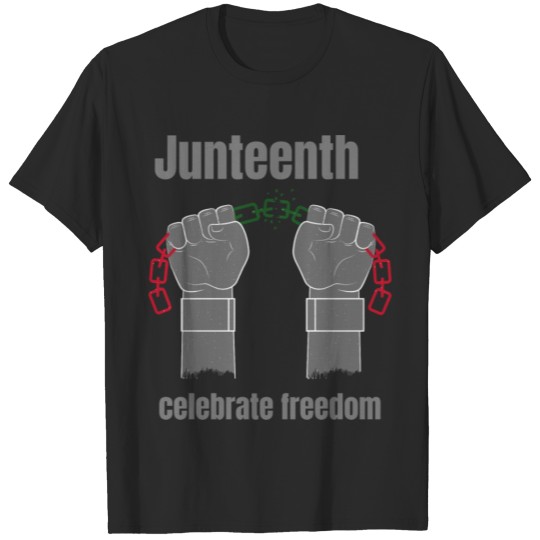 Discover juneteenth celebrate freedom t-shirt T-shirt
