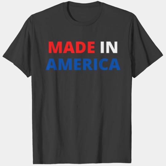 Made In America T-shirt