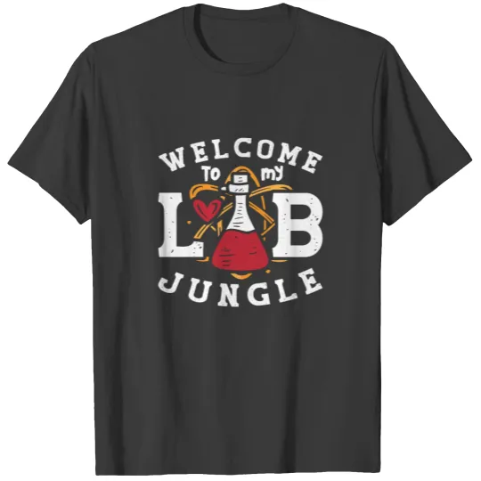 Welcome To My Lab Jungle Laboratory Technician T-shirt
