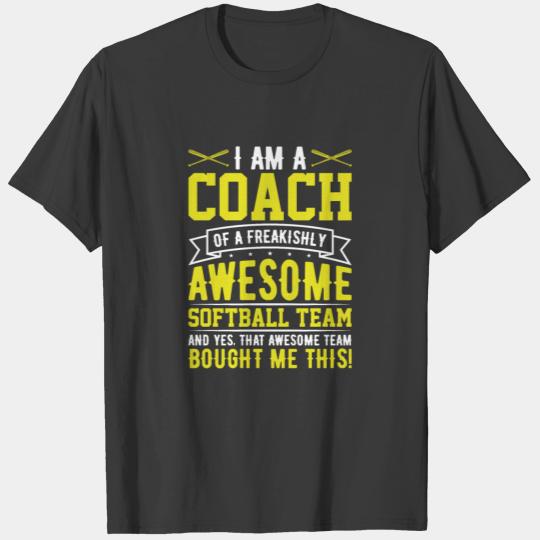 I'm a Coach of an Awesome Softball Team Funny T-shirt