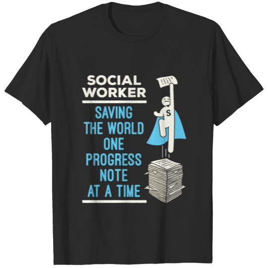 Discover Funny Social Worker Progress Note Appreciation T-shirt