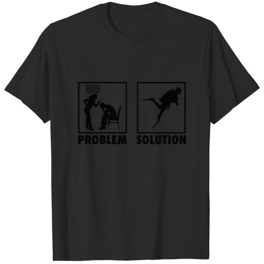 Discover Scuba Diving Scuba Diver Statement Problem T-shirt