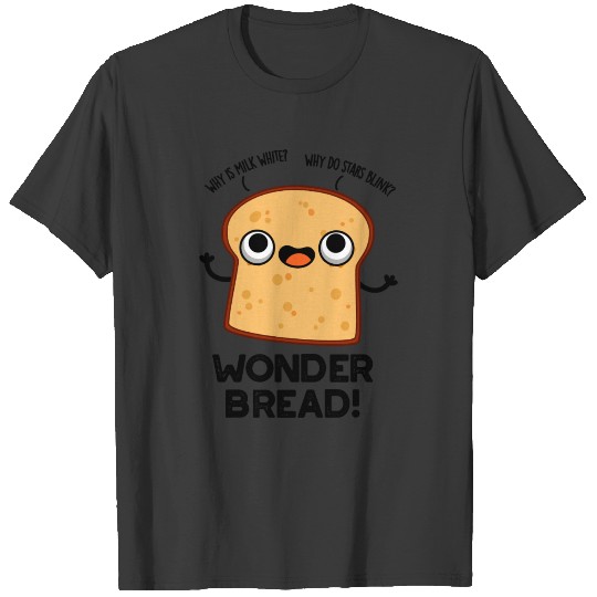 Wonder Bread Funny Food Pun T-shirt