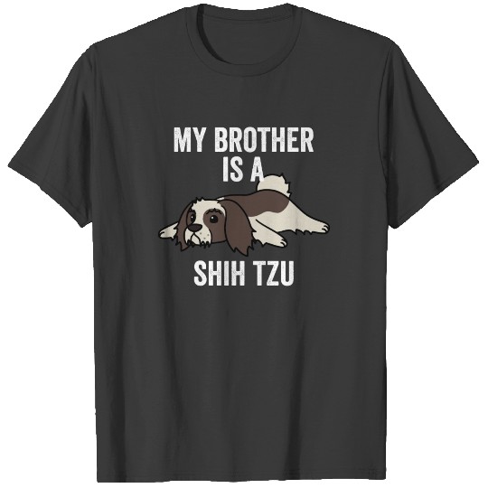 My Brother Is A Shih Tzu T-shirt