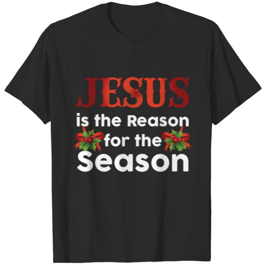 Discover Jesus Is The Reason For The Season Funny Christmas T-shirt