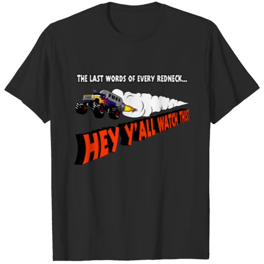 Discover Last Words Of Every Redneck T-shirt