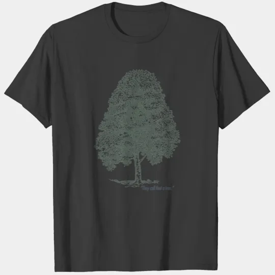 "They call that a tree." Men's Heavyweight T Shirt T-shirt