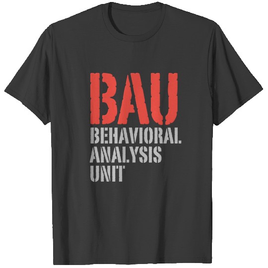 Criminal Minds BAU Behavioral Analysis Unit T-shirt