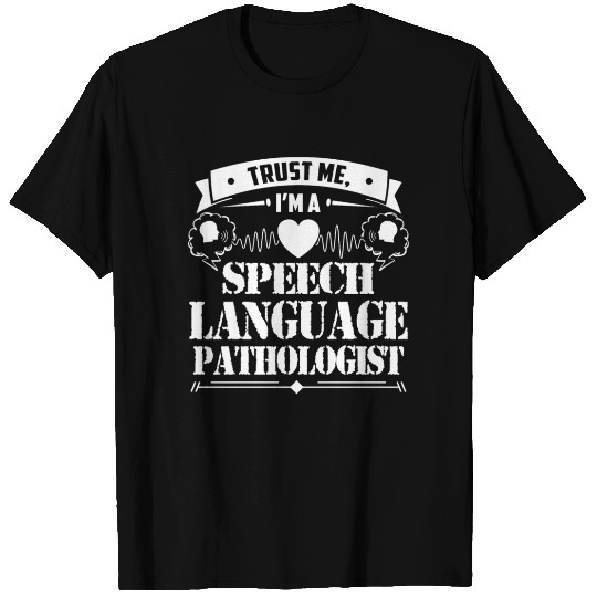 I'm A Speech Language Pathologist Shirt T-shirt