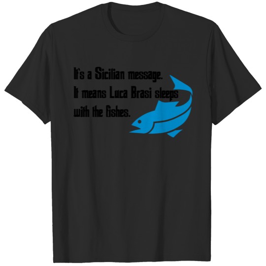 Discover Luca Brasi Fish Message T-shirt