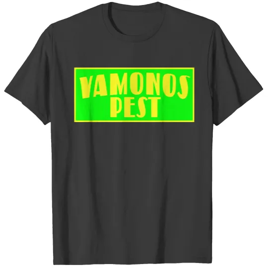 VAMONOS PEST T-shirt