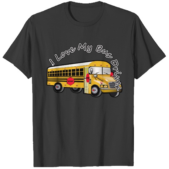 Love Yellow School Bus Driver T-shirts T-shirt