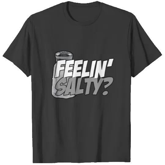 Feelin' Salty T-shirt