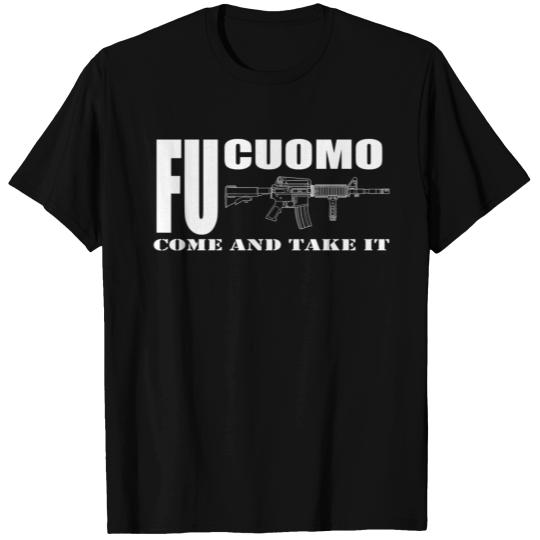 FU Cuomo - Come and Take It T-shirt