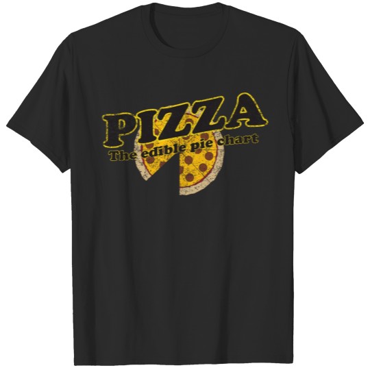 Discover Pizza. The Edible Pie Chart T-shirt