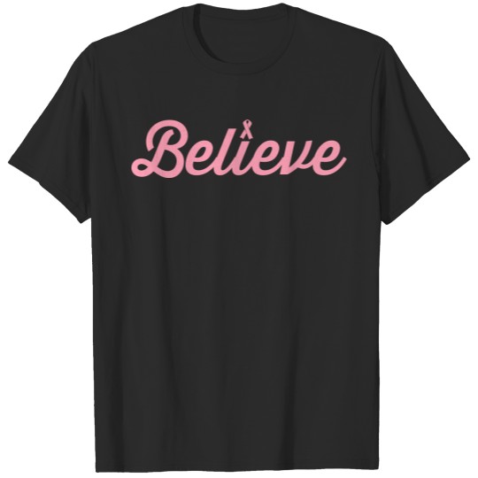 Believe Breast Cancer T-shirt