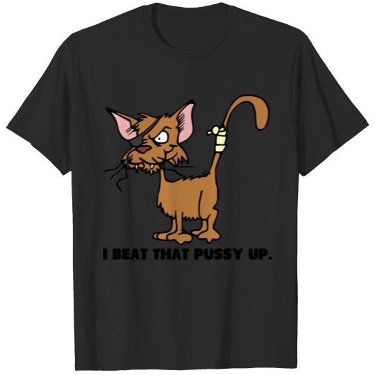 Discover Beat Up Pussy T-shirt