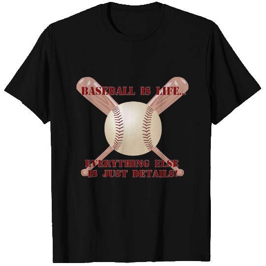 Baseball is Life T-shirt