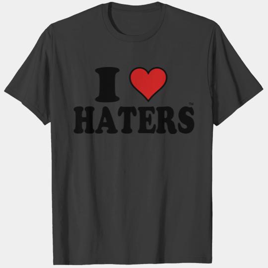 I LOVE HATERS T-shirt