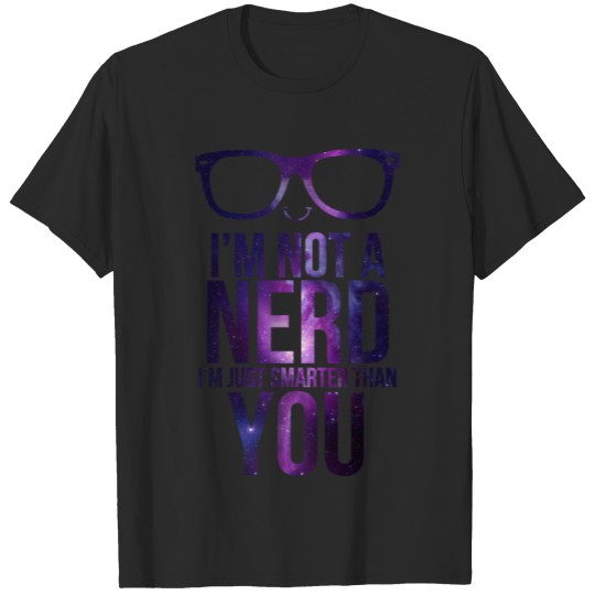 Discover Not A Nerd! T-shirt
