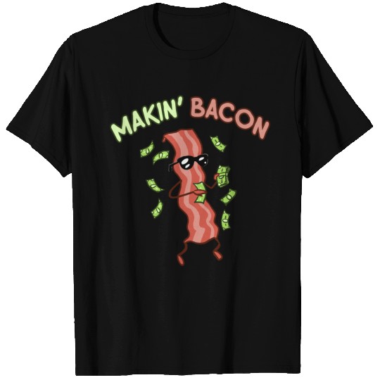 Makin' Bacon T-shirt