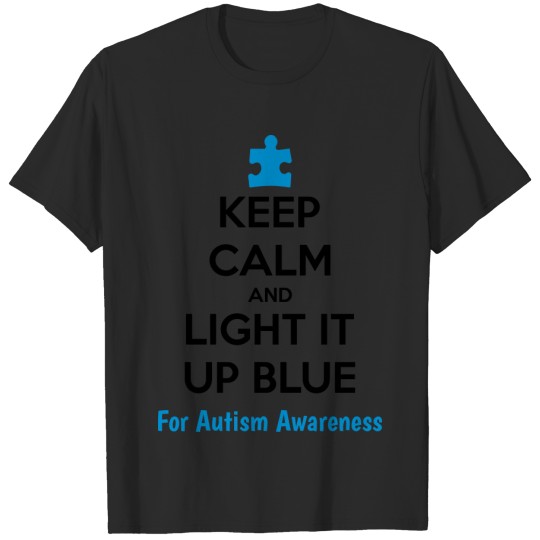 Discover Keep Calm And Light It Up Blue For Autism Awarene T-shirt