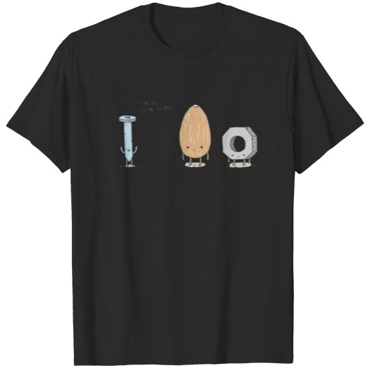 Discover Funny nuts T-shirt