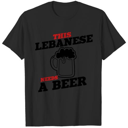 Discover this lebanese needs a beer T-shirt