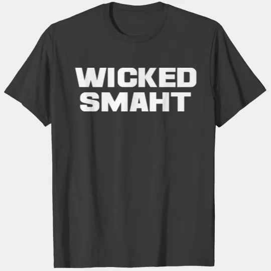 Wicked smaht T-shirt