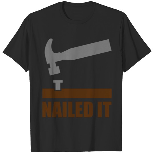 Discover Nailed It T-shirt