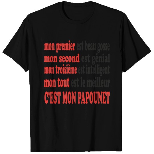 MOM / DAD / MOMMY / MAMAN / PAPA / GRANDPA / GRAN T-shirt