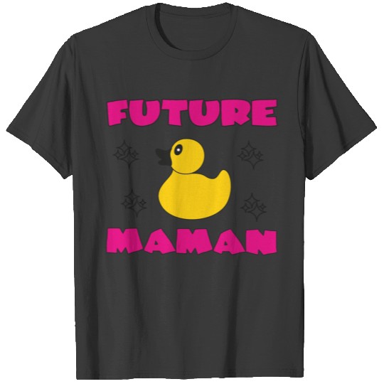 MOM / DAD / MOMMY / MAMAN / PAPA / GRANDPA / GRAN T-shirt